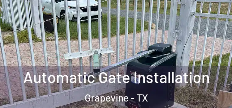Automatic Gate Installation Grapevine - TX