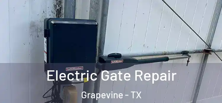 Electric Gate Repair Grapevine - TX