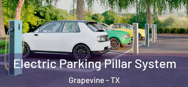 Electric Parking Pillar System Grapevine - TX