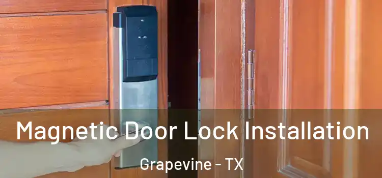  Magnetic Door Lock Installation Grapevine - TX