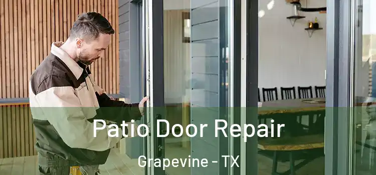 Patio Door Repair Grapevine - TX
