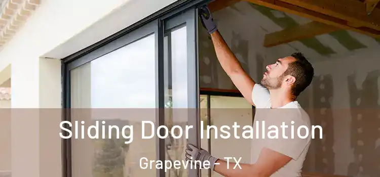 Sliding Door Installation Grapevine - TX